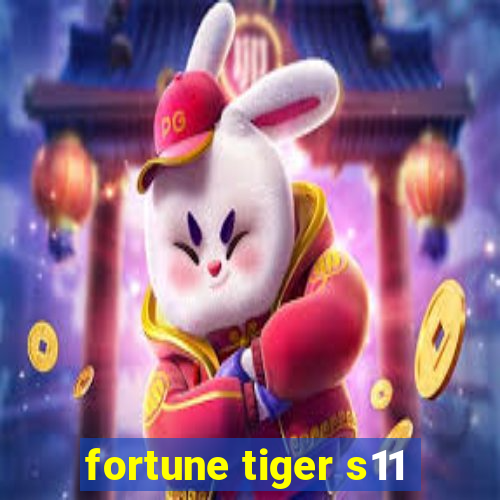 fortune tiger s11